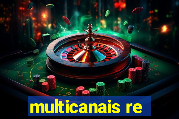 multicanais re